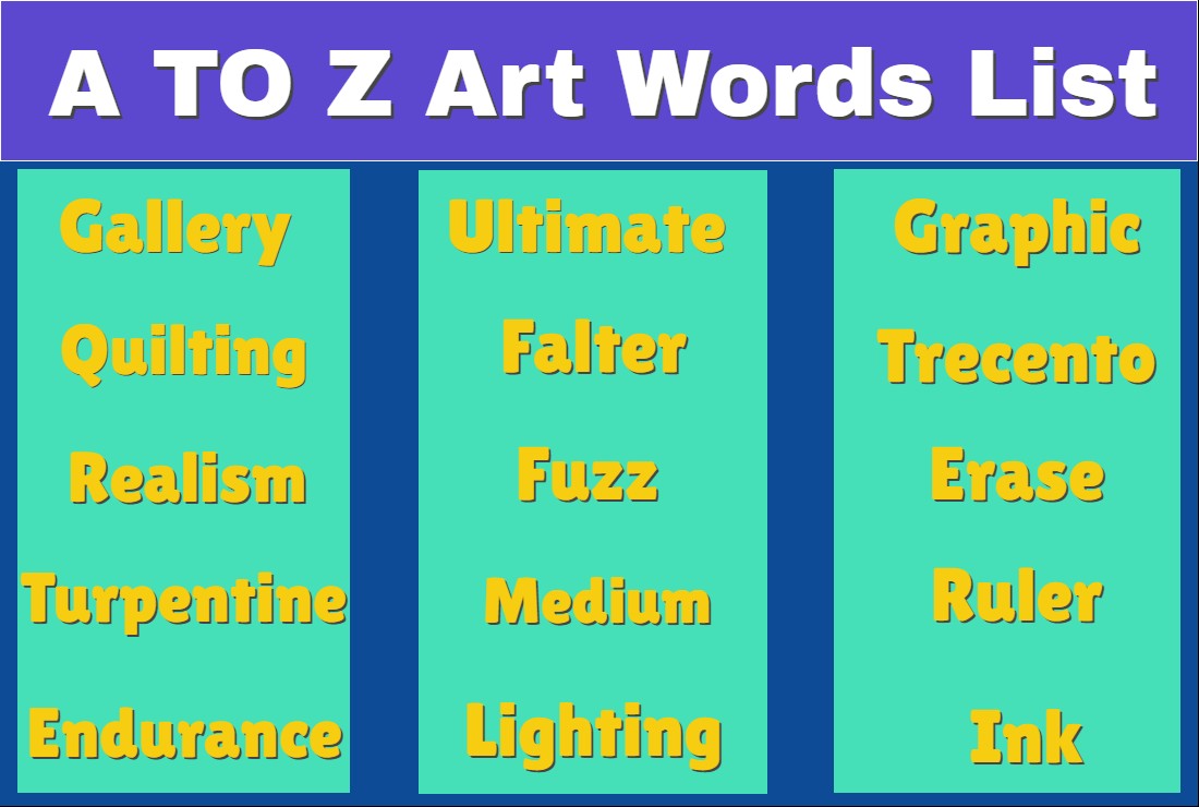 A TO Z Art Words List