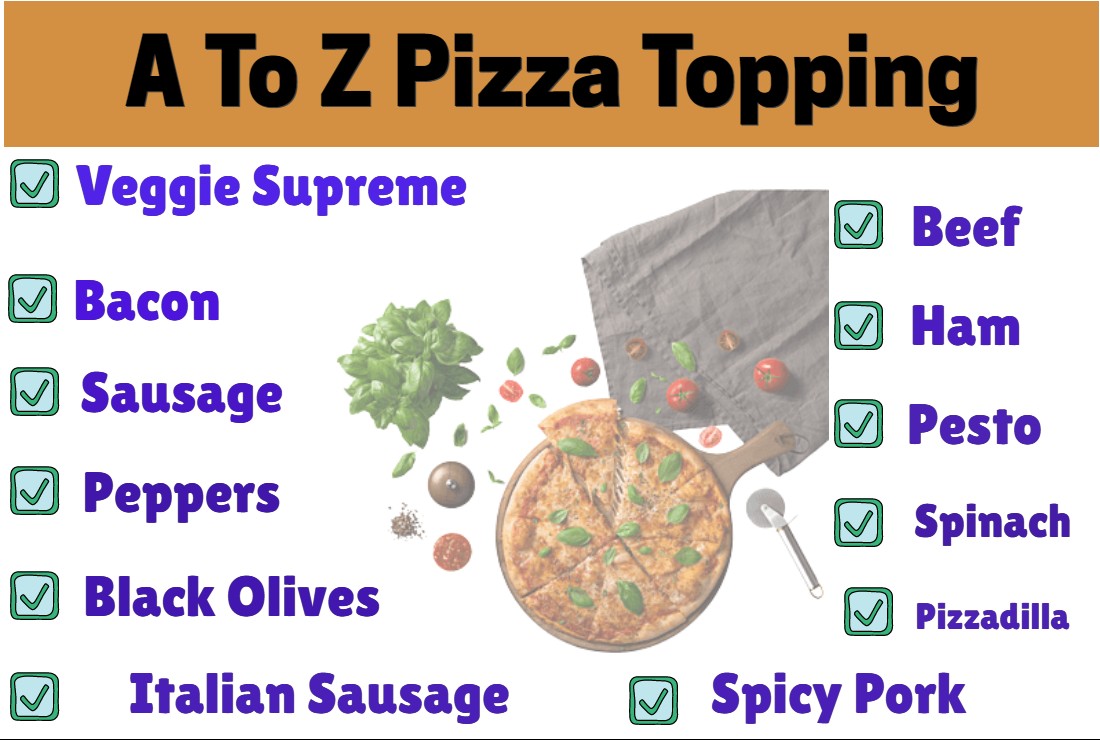 A To Z Pizza Topping