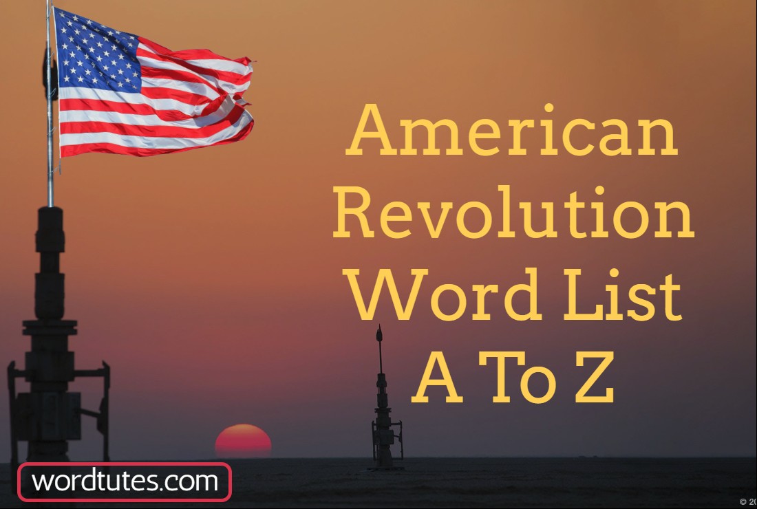 American Revolution Word List A To Z