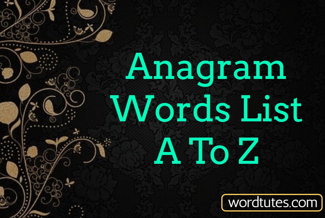 Anagram Words List A To Z