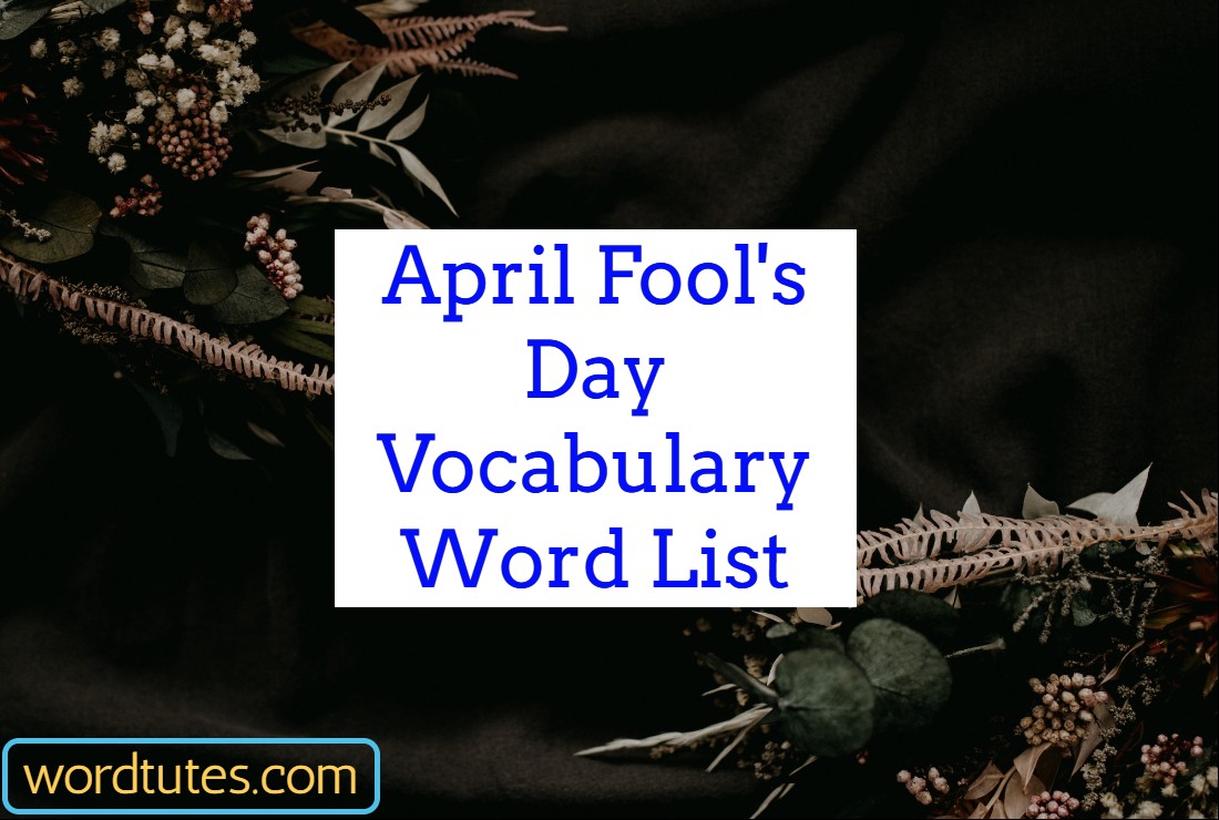 April Fool's Day Vocabulary Word List