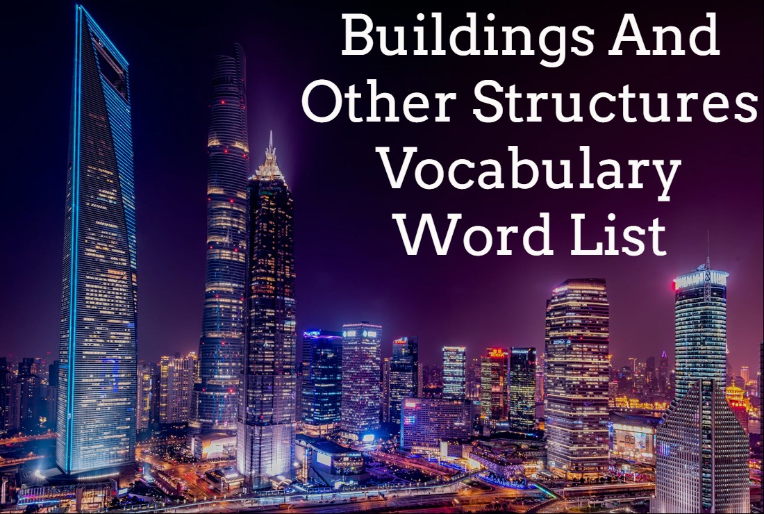 Buildings And Other Structures Vocabulary Word List