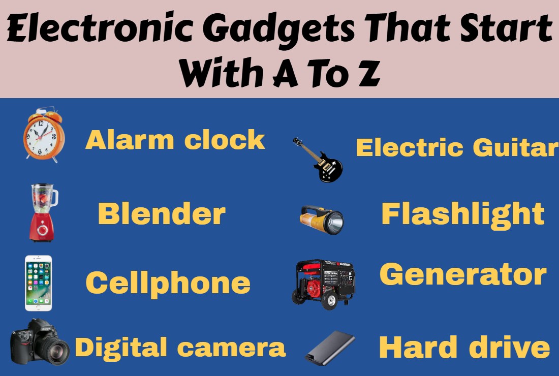 Electronic Gadgets That Start With A To Z