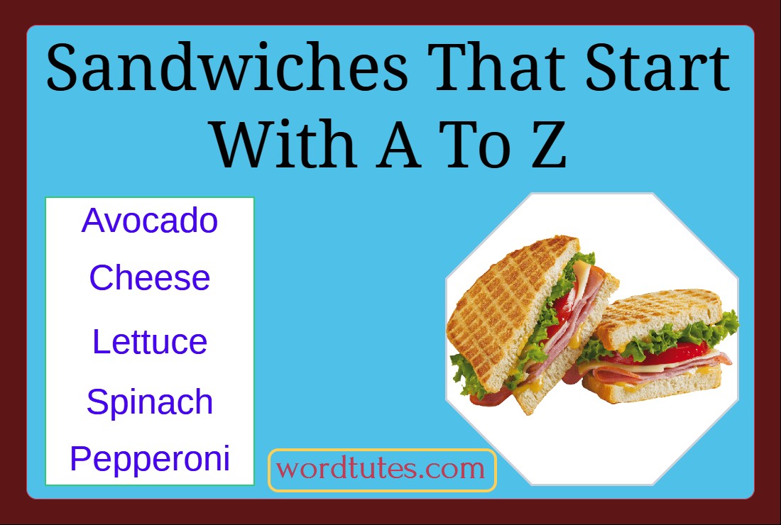 Sandwiches That Start With A To Z