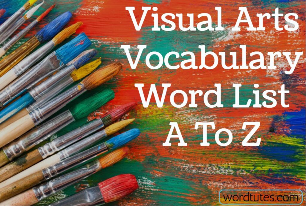 visual-arts-vocabulary-word-list-a-to-z-remarkable-list-word-tutes