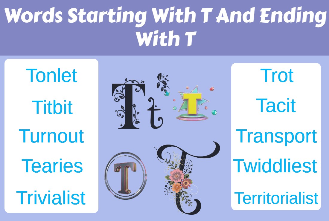 Words Starting With T And Ending With T