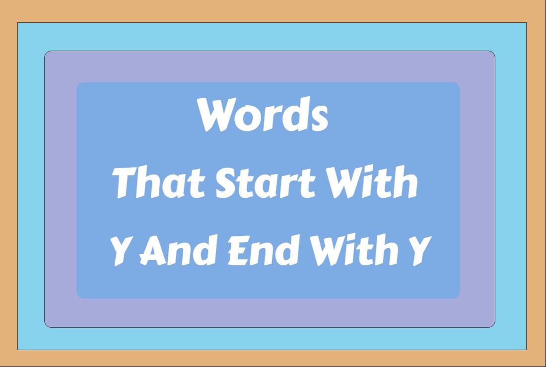 Words That Start With Y And End With Y