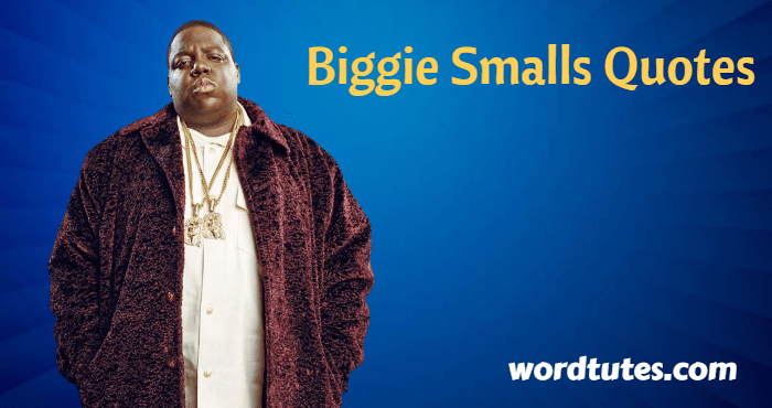 Biggie Smalls Quotes