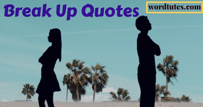 Break Up Quotes