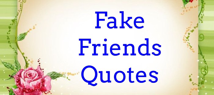 Fake Friends Quotes