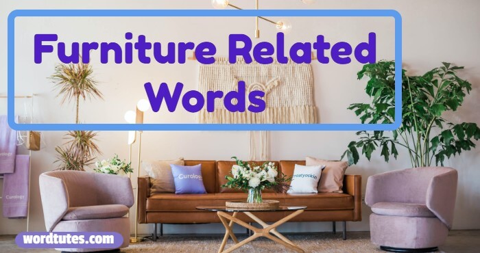 Furniture Related Words