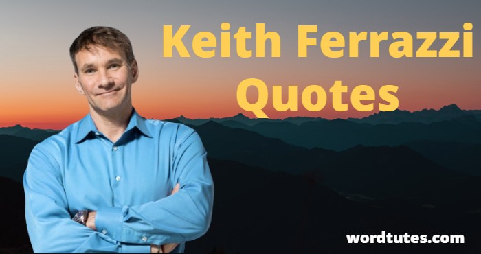Keith Ferrazzi Quotes