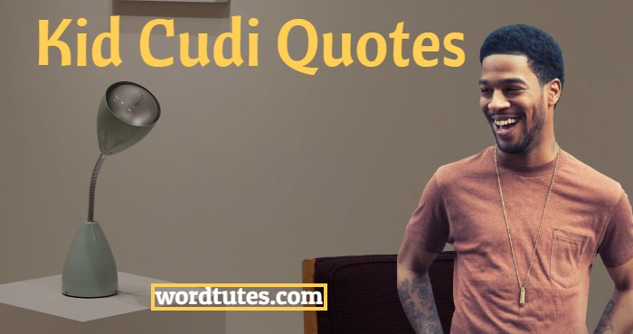 Kid Cudi Quotes