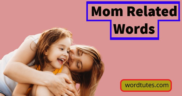 Mom Related Words