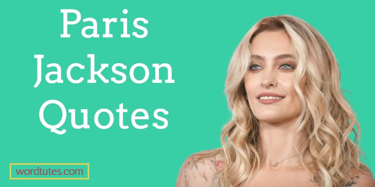 Paris Jackson Quotes